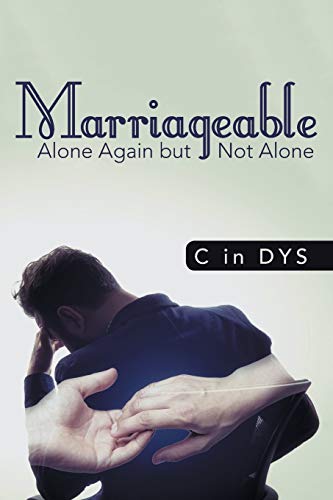 C in Dys - Marriageable Alone Again but Not Alone - New paperback or