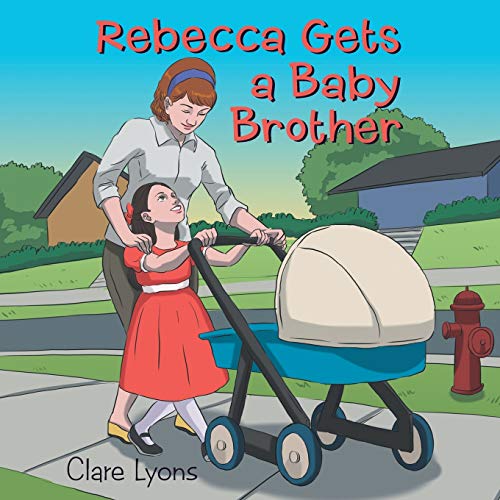 Lyons - Rebecca Gets a Baby Brother - New paperback or softback
