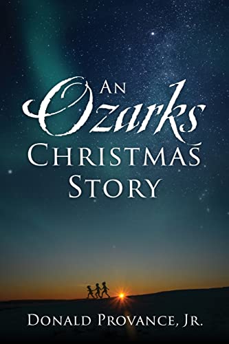 Provance Jr. - An Ozarks Christmas Story - New paperback or softback