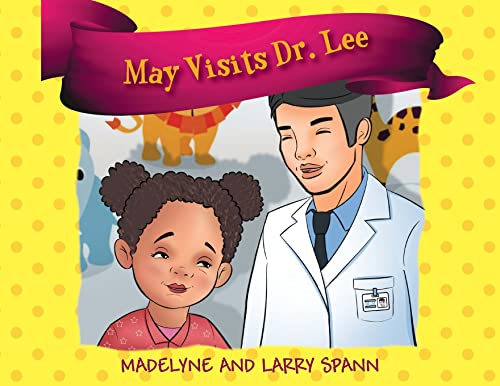 Spann - May Visits Dr. Lee - New paperback or softback