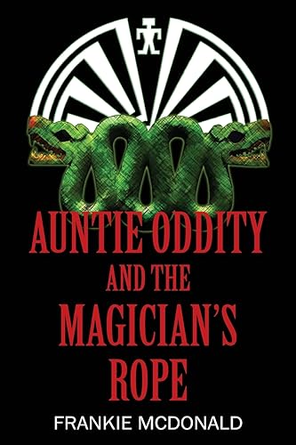 McDonald - Auntie Oddity and the Magician's Rope - New paperback or so