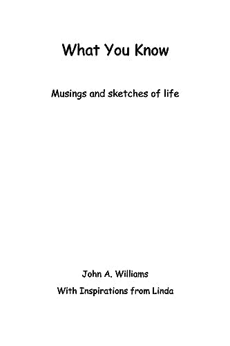 Williams - What You Know: Musings and Sketches of Life - New paperback