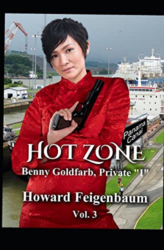 Feigenbaum - Hot Zone Third Novel in the Benny Goldfarb, Private "I"