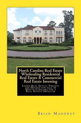 Mahoney - North Carolina Real Estate Wholesaling Residential Real Esta