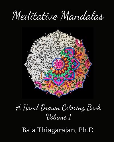 iagarajan Ph.D - Meditative Mandalas A Hand drawn Coloring Book - New