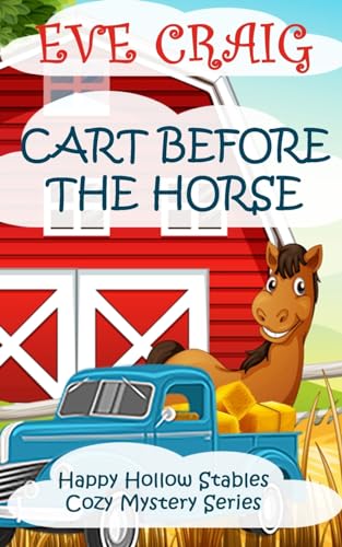 Craig - Cart Before The Horse Happy Hollow Stables Cozy Mystery Serie
