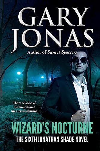 Jonas - Wizard's Nocturne The Sixth Jonathan Shade Novel - New paperb