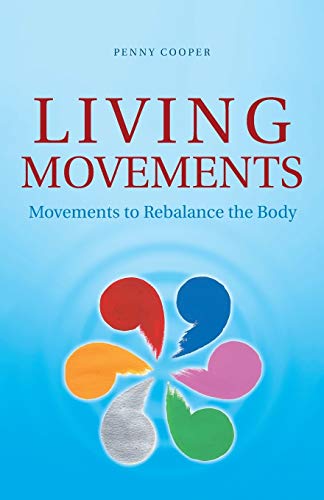 Cooper - Living Movements: Movements to Rebalance the Body - New paper