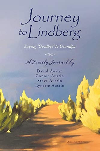 Austins - Journey to Lindberg: Saying "Goodbye" to Grandpa - New paper