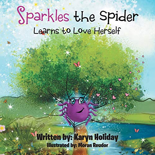 Holiday - Sparkles the Spider Learns to Love Herself - New paperback o