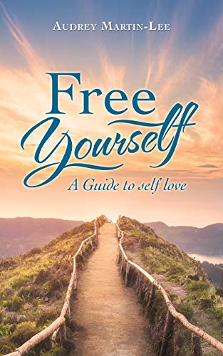 Martin-L - Free Yourself A Guide to Self Love - New paperback or soft