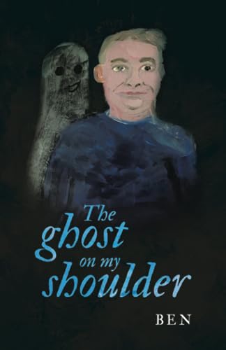 Ben - ghost on my shoulder - New paperback or softback