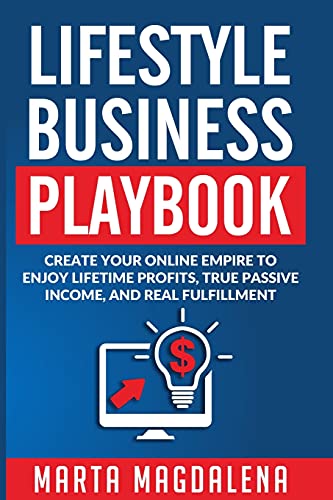 Magdalena - Lifestyle Business Playbook Create Your Online Empire to