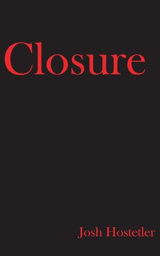 Hostetler - Closure - New paperback or softback