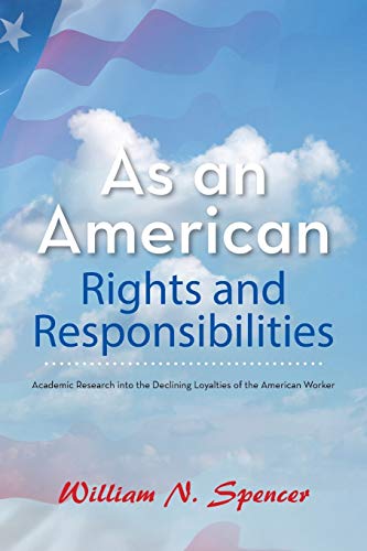 Spencer - As an American Rights and Responsibilities: Academic Researc