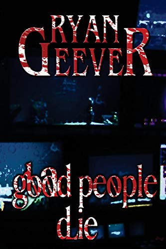 Geever - Good People Die - New paperback or softback