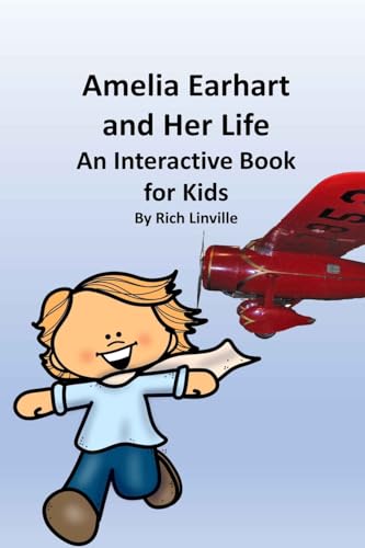 Linvill - Amelia Earhart and Her Life An Interactive Book for Kids -