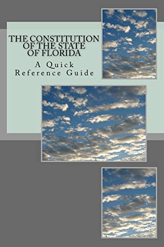 Ball - Constitution of the State of Florida A Quick Reference Guide -