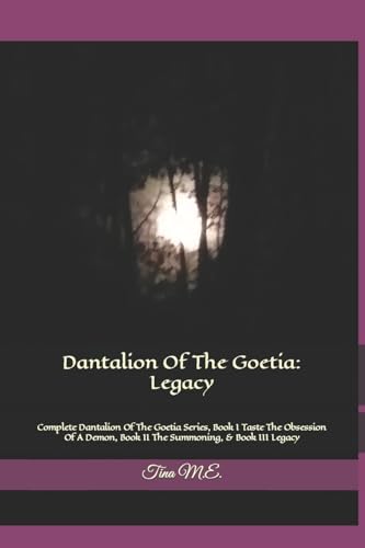 E. - Dantalion Of The Goetia: Legacy: Complete Dantalion Of The Goeti