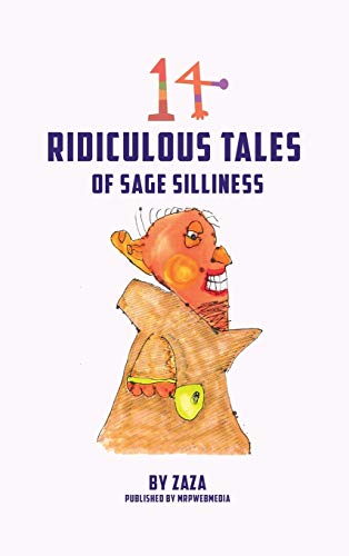 Bader - 14 Ridiculous Tales of Sage Silliness - New hardback or cased