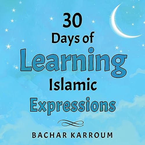 Karroum - 30 Days of Learning Islamic Expressions - New paperback or s