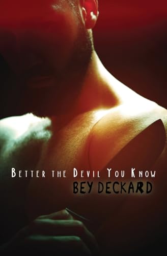 Deckard - Better the Devil You Know - New paperback or softback