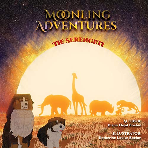 Floyd Boehm - Moonling Adventures - The Serengeti - New paperback or s