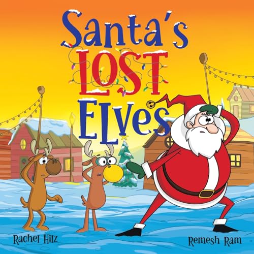 Hilz - Santa's Lost Elves A Funny Christmas Holiday Storybook Adventu