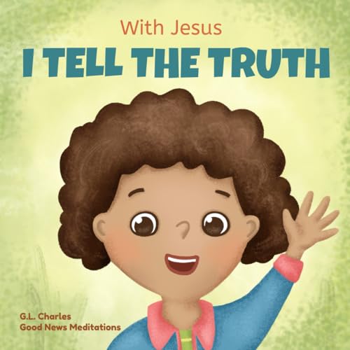 Charles - With Jesus I tell the truth A Christian children's rhyming