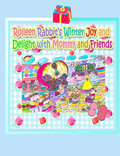 Kong - Rolleen Rabbit's Winter Joy and Delight with Mommy and Friends