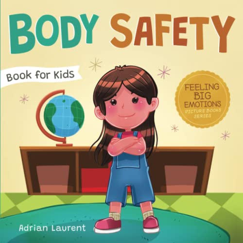 Laurent - Body Safety Book for Kids A Children's Picture Book about P