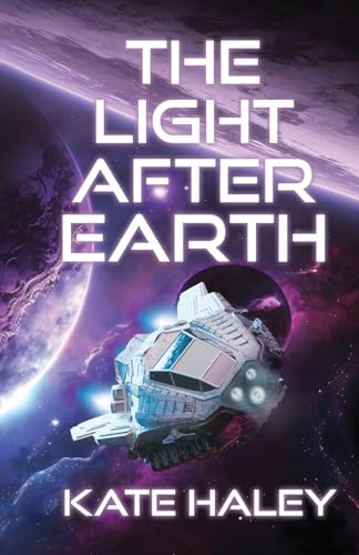 Haley - Light After Earth - New paperback or softback