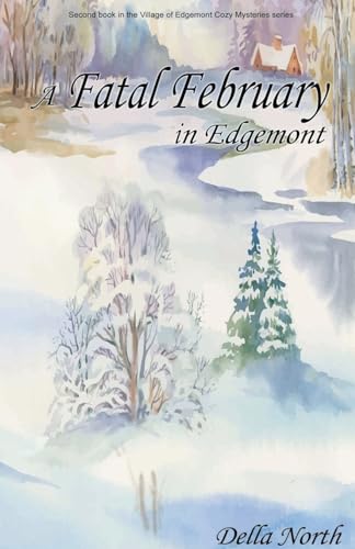 Nort - A Fatal February in Edgemont - New paperback or softback