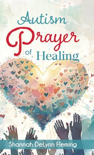 Fleming - Autism Prayer of Healing - New hardback or cased book