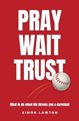 Lawton - Pray Wait Trust - New paperback or softback