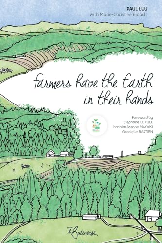 LUU - Farmers have the Earth in Their Hands - New paperback or softbac