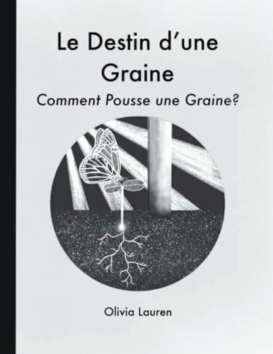 Lauren - Le Destin d'une Graine Comment pousse une graine? - New pape