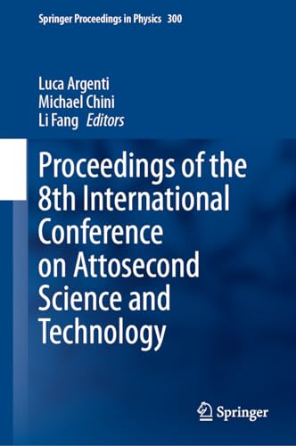 Argenti - Proceedings of the 8th International Conference on Attosecon