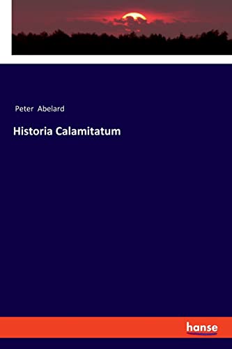 Abelard - Historia Calamitatum - New paperback or softback