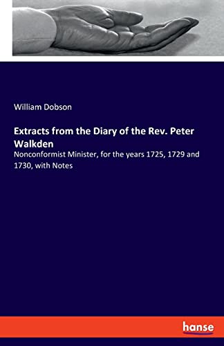 Dobson - Extracts from the Diary of the Rev. Peter Walkden:Nonconformi
