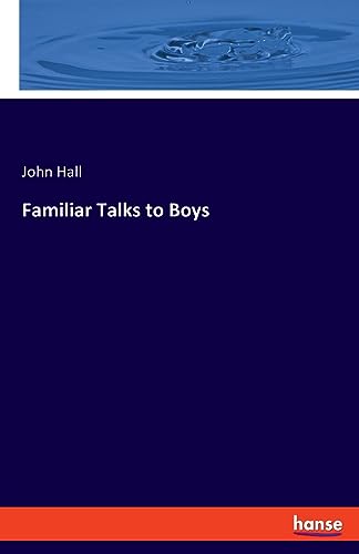 Hall - Familiar Talks to Boys - New paperback or softback