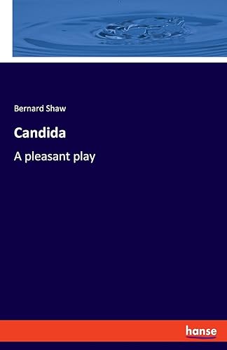Shaw - Candida:A pleasant play - New paperback or softback