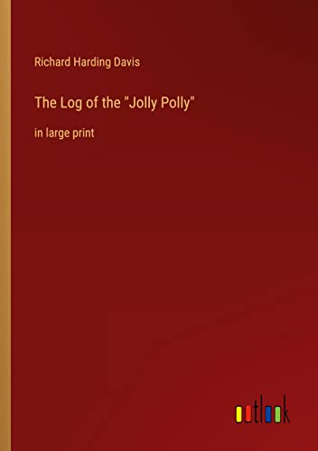 Davis - Log of the "Jolly Polly" in large print - New paperback or sof