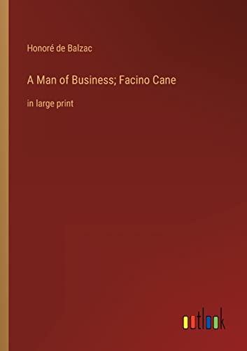 Balzac - A Man of Business Facino Cane in large print - New paperback