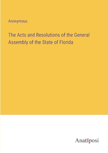 Anonymous - Acts and Resolutions of the General Assembly of the State