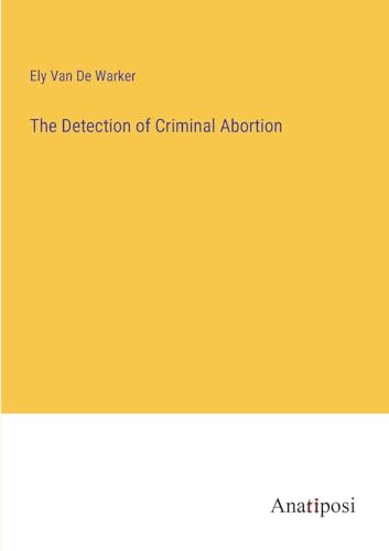 Van De Warker - Detection of Criminal Abortion - New paperback or soft