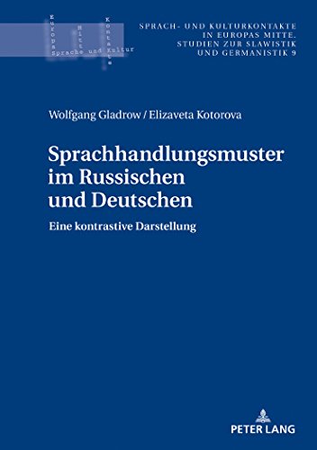 Elizaveta Kotorova - Sprachhandlungsmuster Im Russischen Und Deutschen