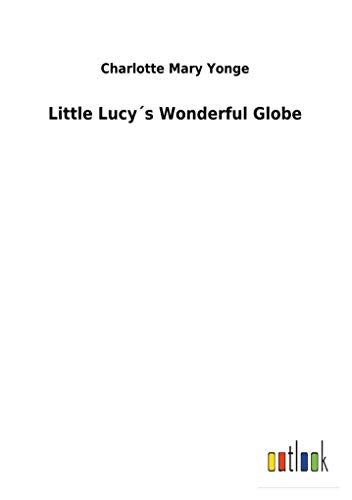 Yong - Little Lucy?s Wonderful Globe - New paperback or softback