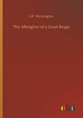 Winnington - Afterglow of a Great Reign - New paperback or softback