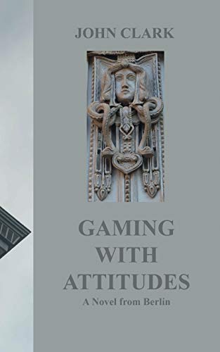 Clark - Gaming with Attitudes - New paperback or softback